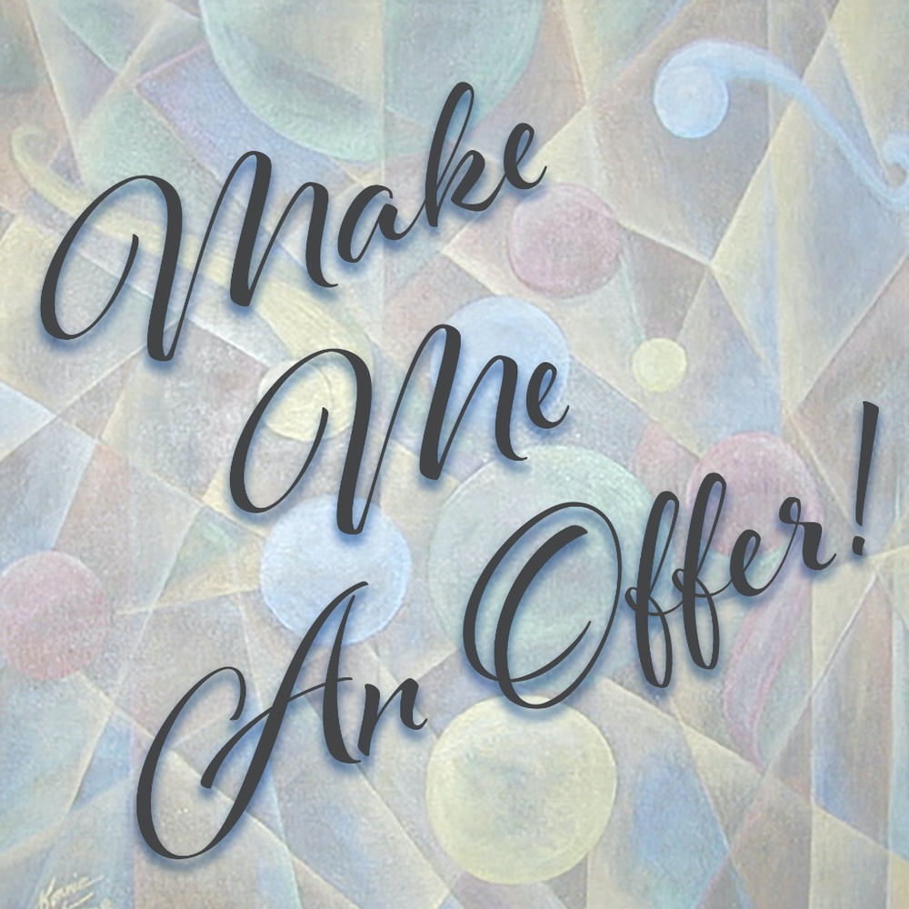 I Accept All Reasonable Offers!